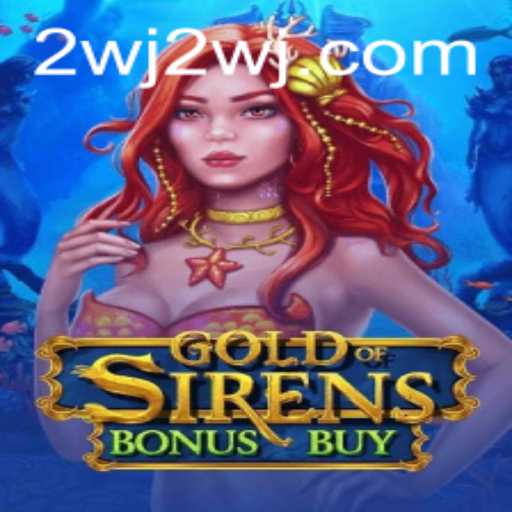 Discover the Thrilling World of GoldofSirensBonusBuy: A Deep Dive into Gameplay and Strategy