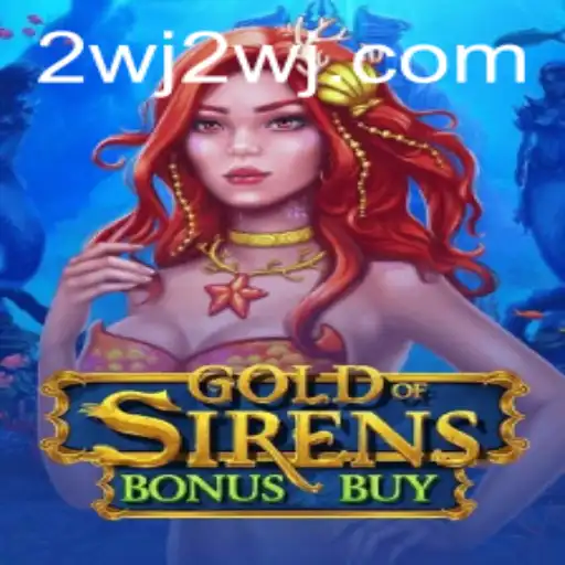 Discover the Thrilling World of GoldofSirensBonusBuy: A Deep Dive into Gameplay and Strategy