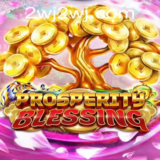Exploring ProsperityBlessing: A Dive into the Enchanting World of wj2