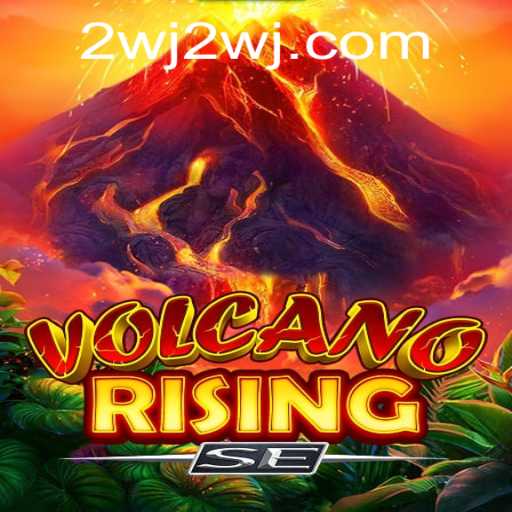 Exploring the Thrills of VolcanoRisingSE: An In-Depth Guide